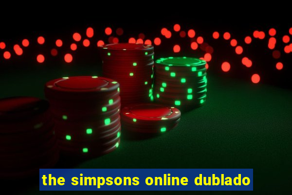 the simpsons online dublado